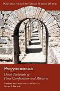 Progymnasmata Greek Textbooks Of Prose Composition & Rhetoric