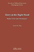 Glory at the Right Hand: Psalm 110 in Early Christianity