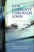 New Currents Through John: A Global Perspective