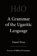 A Grammar of the Ugaritic Language: Second Impression with Corrections