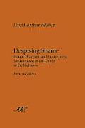 Despising Shame: Honor Discourse and Community Maintenance in the Epistle to the Hebrews