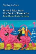 Untold Tales from the Book of Revelation: Sex and Gender, Empire and Ecology