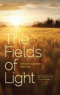 Fields of Light An Experiment in Critical Reading