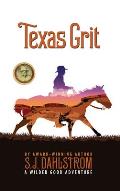 Texas Grit: The Adventures of Wilder Good #2