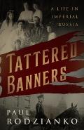Tattered Banners An Autobiography
