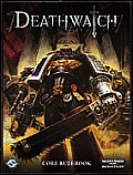Deathwatch RPG Core Rulebook Warhammer 40000 Roleplay