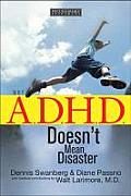 Why Adhd Doesnt Mean Disaster