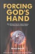 Forcing Gods Hand Why Millions Pray for a Quick Rapture & Destruction of Planet Earth