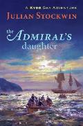 Admirals Daughter A Kydd Sea Adventure