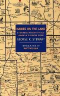 Names on the Land A Historical Account of Place Naming in the United States