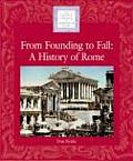 From Founding To Fall A History Of Rome