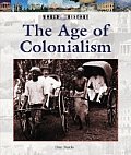 The Age of Colonialism (World History)