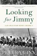 Looking for Jimmy A Search for Irish America