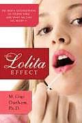 Lolita Effect The Media Sexualization of Young Girls & What You Can Do Aboutit