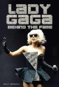 Lady Gaga Behind the Fame