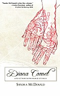 Diana Comet & Other Improbable Stories