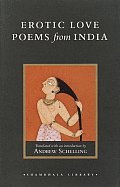Erotic Love Poems from India Selections from the Amarushataka