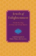 Jewels of Enlightenment Wisdom Teachings from the Great Tibetan Masters