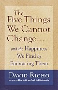 Five Things We Cannot Change & The Happ