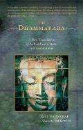 The Dhammapada: A New Translation of the Buddhist Classic with Annotations