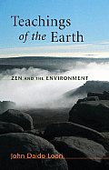 Teachings of the Earth Zen & the Environment