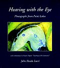 Hearing with the Eye Photographs from Point Lobos