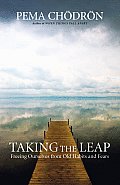 Taking the Leap Freeing Ourselves from Old Habits & Fears