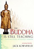Buddha Is Still Teaching Contemporary Buddhist Wisdom
