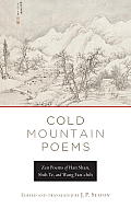 Cold Mountain Poems Zen Poems of Han Shan Shih Te & Wang Fan chih