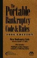 Portable Bankruptcy Code & Rules 2006 Ed