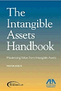 Intangible Assets Handbook Maximizing Value from Intangible Assets