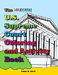 The U.S. Supreme Court Coloring and Activity Book [With Crayons]