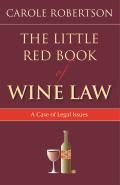 Little Red Book of Wine Law A Case of Legal Issues