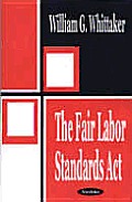 The Fair Labor Standards ACT