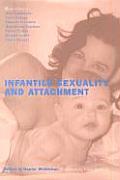 Infantile Sexuality & Attachment