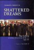 Shattered Dreams: The Failure of the Peace Process in the Middle East, 1995 to 2002