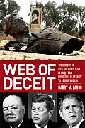 Web of Deceit The History of Western Complicity in Iraq from Churchill to Kennedy to George W Bush