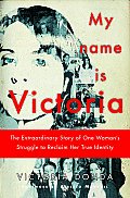 My Name is Victoria