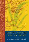 Where Tigers Are at Home