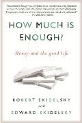How Much is Enough Money & the Good Life