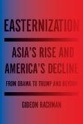 Easternization War & Peace in the Asian Century
