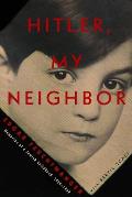 Hitler My Neighbor Memories of a Jewish Childhood