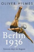Berlin 1936 Sixteen Days in August