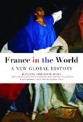 France in the World A New Global History