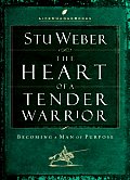 Heart Of A Tender Warrior