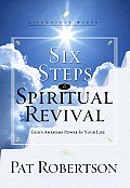 Six Steps to Spiritual Revival Gods Awesome Power in Your Life