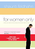 For Women Only What You Need to Know about the Inner Lives of Men