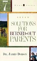 7 Solutions for Burned-Out Parents (Home Counts)