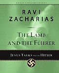 Lamb & the Fuhrer Jesus Talks with Hitler