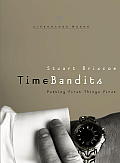 Time Bandits: Putting First Things First